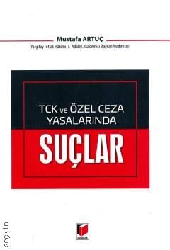 TCK ve Özel Ceza Yasalarında Suçlar Mustafa Artuç