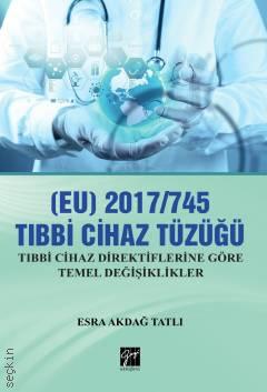 (EU) 2017/745 Tıbbi Cihazlar Tüzüğü Esra Akdağ Tatlı