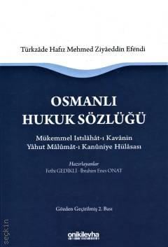 Osmanlı Hukuk Sözlüğü Fethi Gedikli, İbrahim Enes Onat