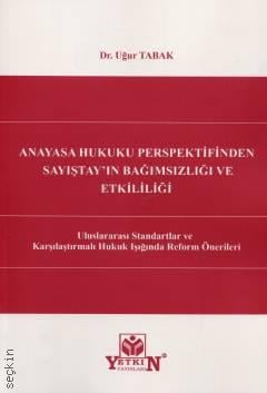 Anayasa Hukuku Perspektifinden Sayıştay'ın Bağımsızlığı ve Etkililiği