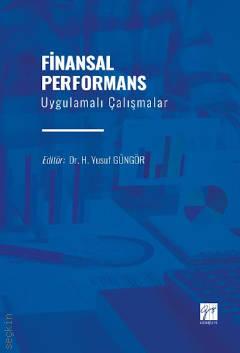 Finansal Performans Uygulamalı Çalışmalar Dr. H. Hüseyin Güngör  - Kitap
