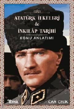 Atatürk İlkeleri ve İnkılap Tarihi Konu Anlatımlı Can Çelik  - Kitap
