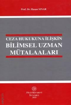 Ceza Hukukuna İlişkin Bilimsel Uzman Mütalaaları Hasan Sınar
