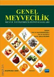 Genel Meyvecilik (Meyve Yetiştiriciliğinin Esasları) Prof. Dr. Resul Gerçekcioğlu, Öğr. Üyesi Şükriye Bilgener, Prof. Dr. Arif Soylu  - Kitap