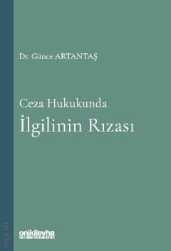 Ceza Hukukunda İlgilinin Rızası