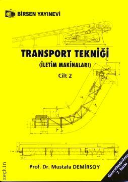 Transport Tekniği Cilt:2 (İletim Makinaları) Mustafa Demirsoy  - Kitap