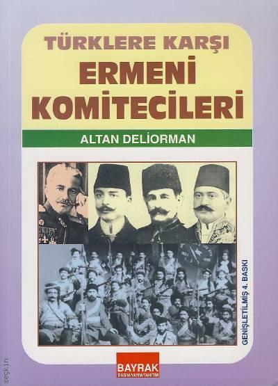 Türklere Karşı Ermeni Komitecileri Altan Deliorman  - Kitap