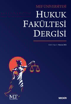 MEF Üniversitesi Hukuk Fakültesi Dergisi C:4 S:1 Ayfer Uyanık, Kadir Berk Kapancı, Ozan Erözden