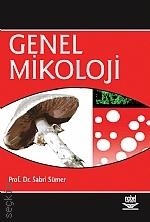 Genel Mikoloji Prof. Dr. Sabri Sümer  - Kitap
