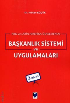 ABD ve Latin Amerika Ülkelerinde Başkanlık Sistemi ve Uygulamaları