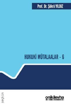 Hukuki Mütalaalar – 6