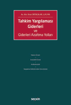 Tahkim Yargılaması Giderleri ve Giderleri Azaltma Yolları