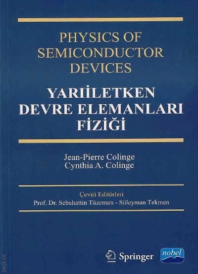 Physics of Semiconductor Devices Yarıiletken Devre Elemanları Fiziği Jean Pierre Colinge, Cynthia A. Colinge  - Kitap