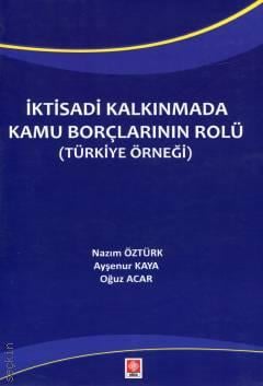 İktisadi Kalkınmada Kamu Borçlarının Rolü