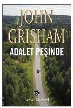 Adalet Peşinde John Grisham  - Kitap