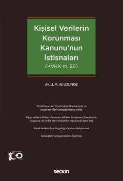 Kişisel Verilerin Korunması Kanununun İstisnaları Ali Uzunöz  - Kitap