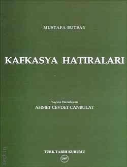 Kafkasya Hatıraları Mustafa Butbay  - Kitap