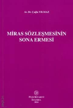 Miras Sözleşmesinin Sona Ermesi Çağla Yılmaz  - Kitap