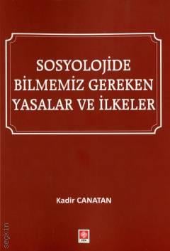 Sosyolojide Bilmemiz Gereken Yasalar ve İlkeler