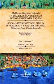 17. Yüzyıl İstanbul'unda Sosyo Ekonomik Yaşam – 7 Mahkeme Kayıtları Işığında Timur Kuran  - Kitap
