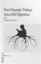 Yurt Dışında Türkçe Ana Dili Öğretimi Fatma Büşra Süverdem  - Kitap