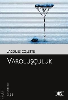 Varoluşçuluk Jacques Colette  - Kitap