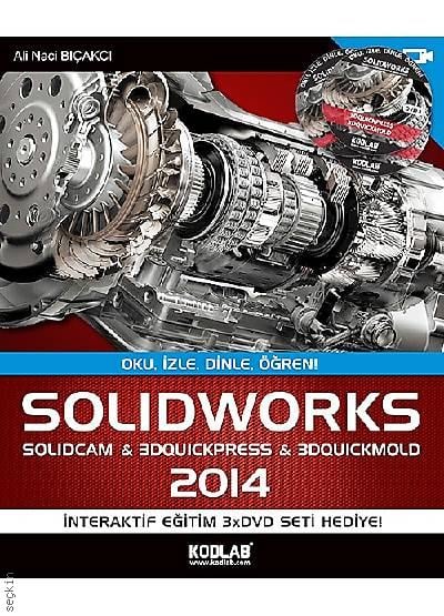 SolidWorks & SolidCAM 2014 Ali Naci Bıçakcı  - Kitap