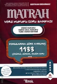 Matrah – Vergi Hukuku – Vergi Usul Hukuku – Türk Vergi Sistemi Soru Bankası 1133 Çözümlü Güncel Özgün Soru Sertkan Erdurmaz  - Kitap