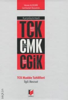 TCK CMK CGİK TCK Madde Tahlilleri İlgili Mevzuat  Hüsnü Aldemir