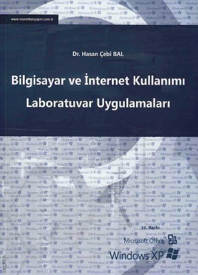 Bilgisayar ve İnternet Kullanımı Laboratuvar Uygulamaları Dr. Hasan Çebi Bal  - Kitap