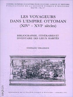 Les Voyageurs Dans L'empire Ottoman (XIVe – XVIe siècles)  
 Stephane Yerasimos