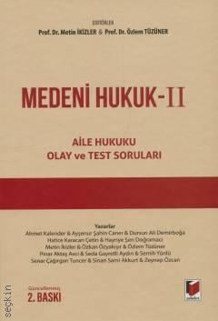 Medeni Hukuk – II (Aile Hukuku) Olay ve Test Soruları