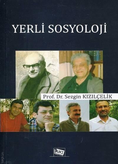 Yerli Sosyoloji Prof. Dr. Sezgin Kızılçelik  - Kitap