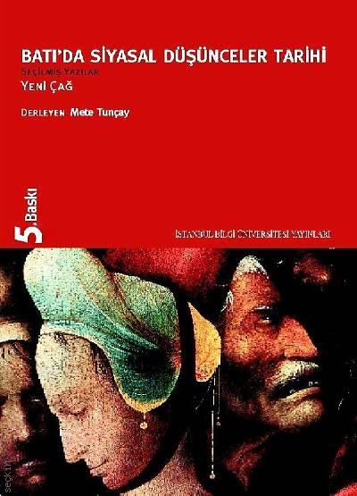 Batı'da Siyasal Düşünceler Tarihi – Yeni Çağ Seçilmiş Yazılar Mete Tunçay  - Kitap