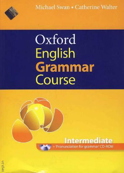 Oxford English Grammar Course, Intermediate Intermediate without Answers with CD–ROM Michael Swan, Catherine Walter  - Kitap