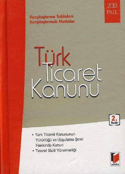 Karşılaştırma Tabloları, Karşılaştırmalı Metinler Karşılaştırmalı Türk Ticaret Kanunu Yazar Belirtilmemiş  - Kitap