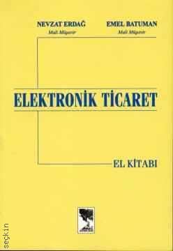 Elektronik Ticaret El Kitabı Nevzat Erdağ, Emel Batuman