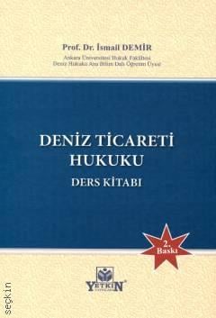 Deniz Ticareti Hukuku Ders Kitabı Prof. Dr. İsmail Demir  - Kitap
