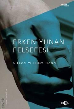 Erken Yunan Felsefesi Alfred William Benn  - Kitap
