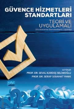Güvence Hizmetleri Standartları Teori ve Uygulamalı Prof. Dr. Seval Kardeş Selimoğlu  - Kitap