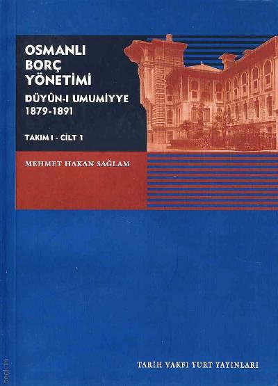 Osmanlı Borç Yönetimi Takım:1 Cilt:1 Mehmet Hakan Sağlam