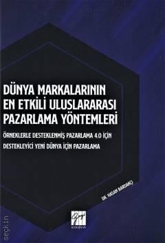 Dünya Markalarının En Etkili Uluslararası Pazarlama Yöntemleri Hasan Bardakçı