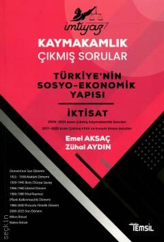 İmtiyaz Kaymakamlık Çıkmış Sorular Türkiye'nin Sosyo–Ekonomik Yapısı ve İktisat  Emel Aksaç, Zühal Aydın  - Kitap