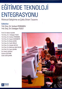 Eğitimde Teknoloji Entegrasyonu  Serkan Perkmen, Erdoğan Tezci  - Kitap