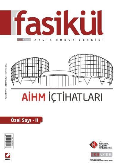 Fasikül Aylık Hukuk Dergisi Sayı:55 Haziran 2014 (Özel Sayı: 2) Prof. Dr. Bahri Öztürk 