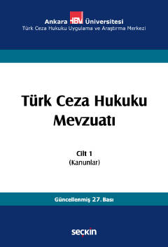 Türk Ceza Hukuku Mevzuatı Cilt:1 (Kanunlar) Prof. Dr. İzzet Özgenç  - Kitap