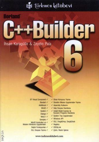 C++ Builder 6 İhsan Karagülle, Zeydin Pala