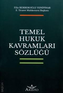 Temel Hukuk Kavramları Sözlüğü Filiz Berberoğlu Yenipınar  - Kitap