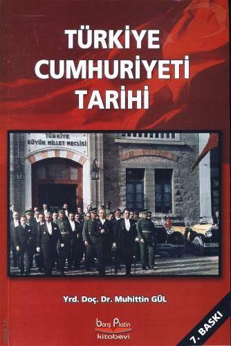 Türkiye Cumhuriyeti Tarihi Muhittin Gül