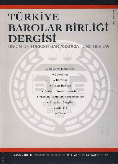Türkiye Barolar Birliği Dergisi – Sayı:97 Oya Günendi Yağan 